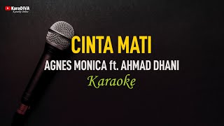 Agnes Monica ft Ahmad Dhani  Cinta Mati Karaoke [upl. by Waylen]