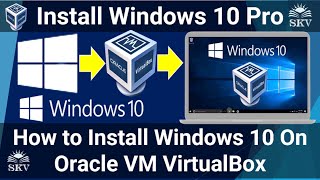 How To Install Windows 10 Pro On VM VirtualBox in Windows 10  Install Windows 10 Pro On VirtualBox [upl. by Annodahs]