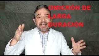 NUEVA EVIDENCIA SOBRE EL OMICRON DE LARGA DURACIÓN [upl. by Atiek]