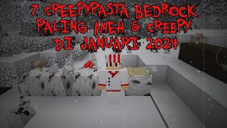 7 Creepypasta Minecraft Bedrock PALING ANEH amp PALING CREEPY di Januari 2024‼️  3 Jumpscare [upl. by Rehpotsihrc]