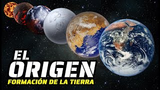 LA TIERRA EL ORIGEN DE NUESTRO PLANETA [upl. by Grassi989]