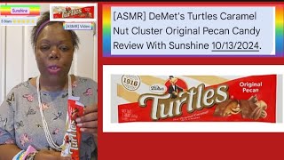 ASMR DeMets Turtles Caramel Nut Cluster Original Pecan Candy Review With Sunshine 10132024 [upl. by Rosenkranz]