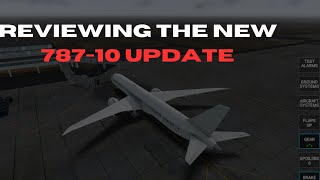 REVIEWING THE NEW 78710 787X UPDATE 😱🛫 found an error 🤔 [upl. by Schonfield]