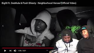 Big30 ft DeeMula ampPooh Shiesty  Neighborhood Heroes Official Video Reaction [upl. by Nnanerak]