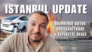 IstanbulUpdate  Brennende Autos und Millionenaufträge [upl. by Nagear]