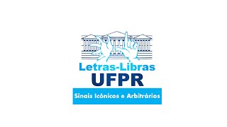 Sinais Icônicos e Arbitrários  Em LIBRAS  UFPR  LetrasLIBRAS [upl. by Drofyar]