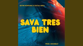 SAVA TRES BIENS feat SOCIAL MULA [upl. by Audrit]