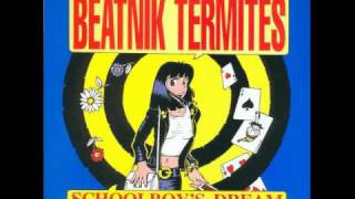 Beatnik Termites  Denise Denise [upl. by Haugen816]