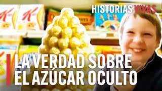 El azúcar oculto y la obesidad infantil ¿Qué comen los niños  Historias Vivas  Documental HD [upl. by Eirrem]