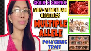 MULTIPLE ALLELEPOLYGENIC TRAITNON MENDELIAN GENETICSGRADE 9 SCIENCE [upl. by Bubb]