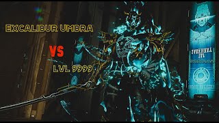 WARFRAME Excalibur Umbra  vs Level 9999  Steel Path  Disruption  Hundred MILLIONS OF DAMAGE [upl. by Gillett]