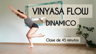 Vinyasa Flow  Yoga Dinámico  Clase de 45 minutos [upl. by Enyamart]