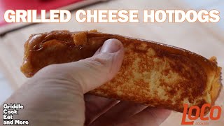 VIRAL GRILLED CHEESE HOT DOGS  ON THE LOCO GRIDDLE [upl. by Iong]