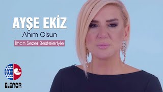 Ayşe Ekiz  Ahım Olsun Video Klip [upl. by Bertram850]