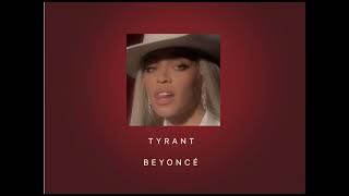 TYRANT Beyoncé Sped up [upl. by Ydarg436]