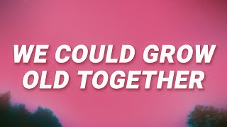 Elena Erin  We Could Grow Old Together Lyrics [upl. by Aisul]