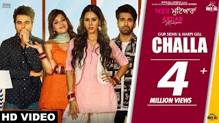 Challa Full Song Gur Sidhu amp Harpi Gill  Sonam Bajwa  Ninja  Mehreen  Ajay  Ardab Mutiyaran [upl. by Adekram31]