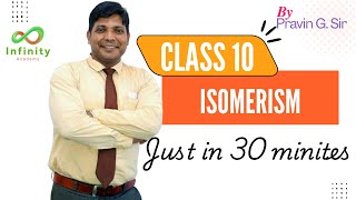 Pravin G Sir  Class 10 CBSE  ICSE State Boards  Chemistry  Isomerism  Carbon and its compounds [upl. by Raman625]