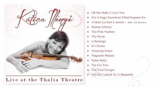 KATICA ILLÉNYI  Live at the Thalia Theater  Full Album [upl. by Ynaffad]