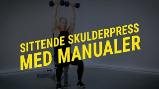 Sittende skulderpress med manualer Teknikk og utførelse  Gymgrossisten [upl. by Myrna]