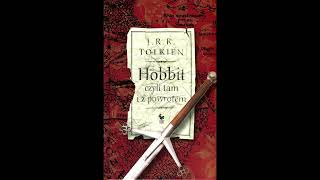 Hobbit Audiobook czyli Tam i z Powrotem  Rozdział 17 [upl. by Lirrehs]