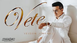 Yeison Jiménez  Vete Video Oficial [upl. by Wixted]