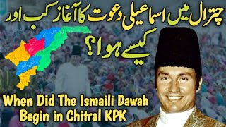 When Did Ismaili Dawah Spread In Chitral KPK  EP02 [upl. by Hurd]