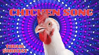 Chicken Song  Tavuk Şarkısı Tavuk Sesi Tavuk Videosu Tavuk Dansı [upl. by Cockburn]