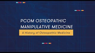 A History of Osteopathic Medicine [upl. by Ynnoj703]