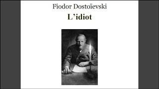 Lidiot par Fiodor Dostoïevski Première Partie Chapitre X [upl. by Sulamith]