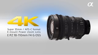 E PZ 18110mm F4 G OSS “Smooth Motion Optics”  Sony  α lens [upl. by Naes]