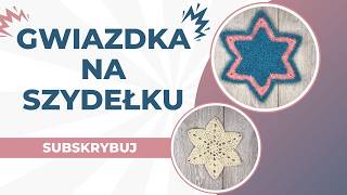 Samouczek jak zrobić Gwiazdkę na szydełku 444 [upl. by Twyla]