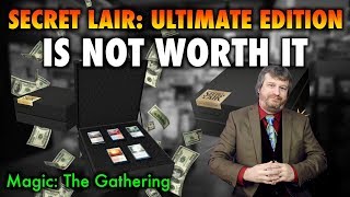 Secret Lair Ultimate Edition Is Not Worth It  A Magic The Gathering Product Review [upl. by Atnwahsal334]