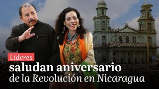 Últimas Noticias  Líderes saludan aniversario de la Revolución en Nicaragua [upl. by Merkley479]