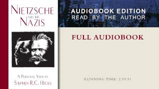 Nietzsche and the Nazis by Stephen R C Hicks Full Audiobook [upl. by Venetis]