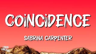 Coincidence  Sabrina Carpenter Lyrics [upl. by Nuhsed878]