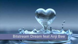 Bitstream Dream feat Anji Bee  Love Me Leave Me chill out [upl. by Enitsyrhc]