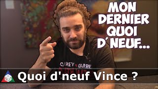 Quoi dneuf Vince  Au revoir [upl. by Niarfe]