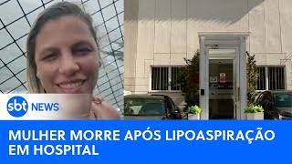 Mulher morre após procedimento estético em hospital no Rio de Janeiro  SBTNewsnaTV 010524 [upl. by Reedy477]