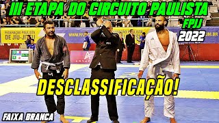 Jiu Jitsu  Desclassificação  quotBATE ESTACAquot  Faixa Branca  III Etapa do Circuito Paulista  2022 [upl. by Mandler]