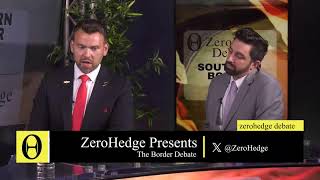 ZeroHedge Live The Border Debate [upl. by Artenahs]