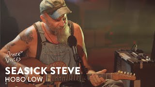 Seasick Steve  Hobo Low  Other Voices [upl. by Schou770]