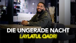 DIE UNGERADE NACHT LAYLATUL QADR Ramadan Tag 20  2024 [upl. by Learsiy]