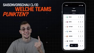 Kickbase Saisonvorschau 13  WELCHE TEAMS PUNKTEN [upl. by Dannye]