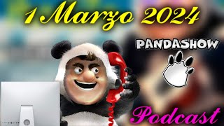 01 de Marzo del 2024 El Panda Show Podcasts [upl. by Bina]