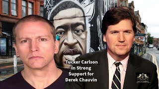 Former Fox News Personality Tucker Carlson In Strong Support for Derek Chauvin [upl. by Naillimxam272]