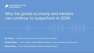 Why the global economy and markets can continue to outperform in 2024 [upl. by Esdnil]