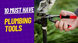 10 Must Have Plumbing Tools for Efficient Home Repairs  Best Plumbing Tools for Every DIY Project [upl. by Nierman]