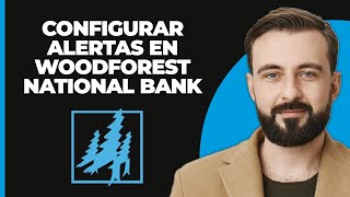 Cómo Configurar Alertas En Woodforest National Bank [upl. by Opiak]