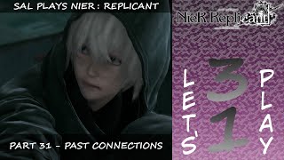 NieR Replicant  Part 31  Past Connections Blind Lets Play [upl. by Greysun]